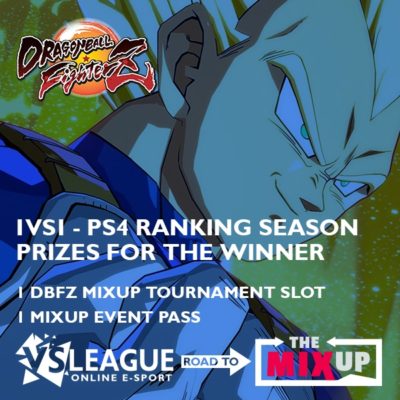 VSLeague - Online e-sport - Dragon Ball FighterZ - Road to Mixup