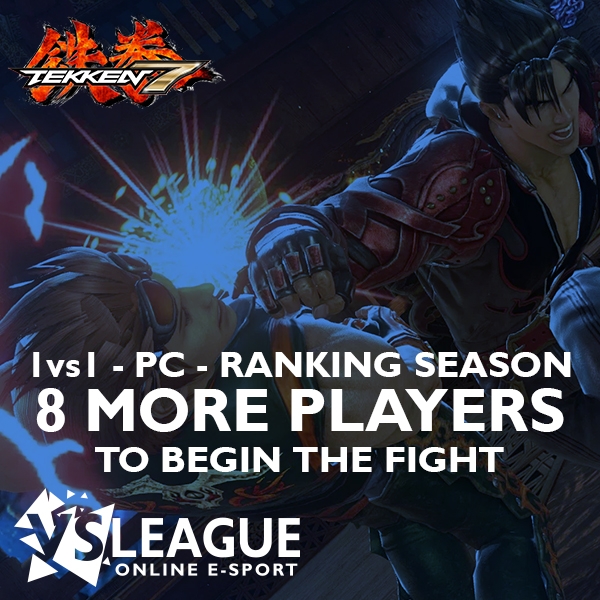 VSLeague - 8 more players to start the Tekken 7 league (1vs1 - PC) !